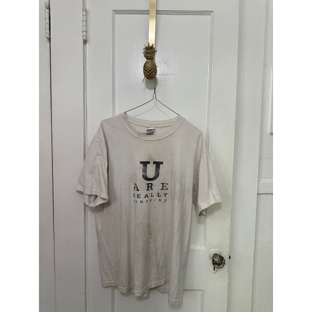 U Are Really Annoying GILDAN women’s size large T-shirt